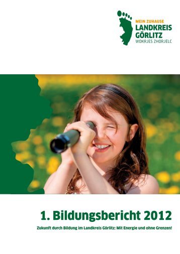 1. Bildungsbericht 2012 des Landkreises Görlitz 