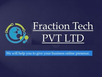 Website, software, cloud and mobile application design & development company in India at Fraction Tech