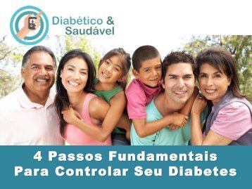 4 Passos Fundamentais Para Controlar Seu Diabetes