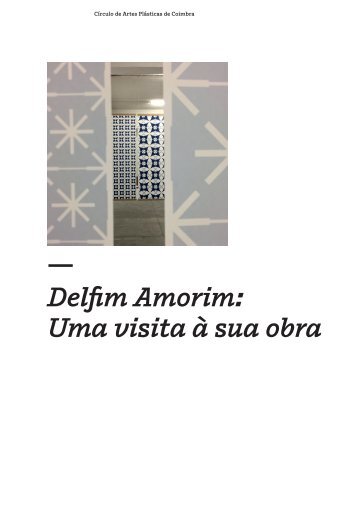 Delfim Amorim: Uma visita à sua obra