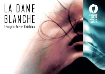 La Dame Blanche | Programmheft | Junge Oper Rhein-Main | 2017