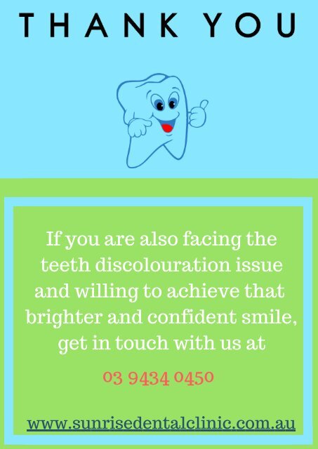 What Creates Discolouration of Your Teeth And How To Treat It?