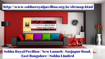 SOBHA ROYAL PAVILION APARTMENTS FOR SALE IN SARJAPUR ROAD