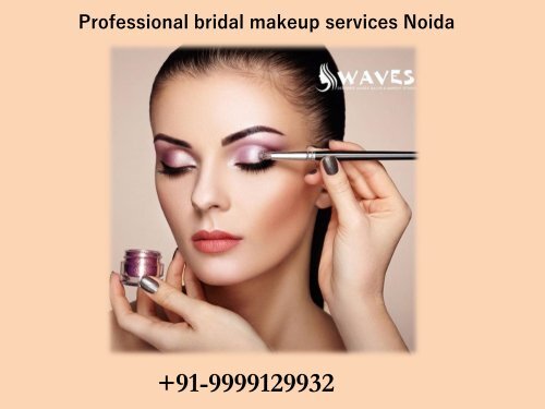 Professional bridal makeup services noida-converted
