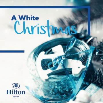 Hilton Manila Christmas Brochure_ A White Christmas
