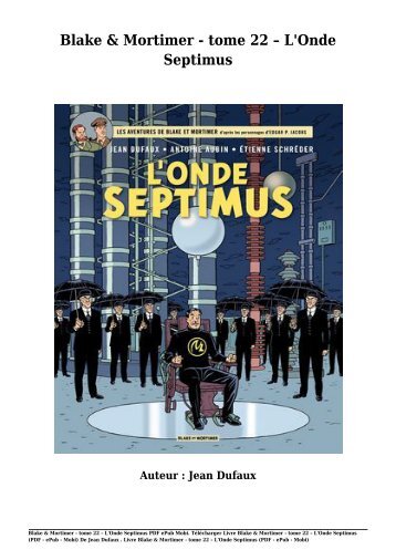 Télécharger Livre Gratuit Blake & Mortimer - tome 22 – L&#039;Onde Septimus (PDF - ePub - Mobi) Auteur Jean Dufaux