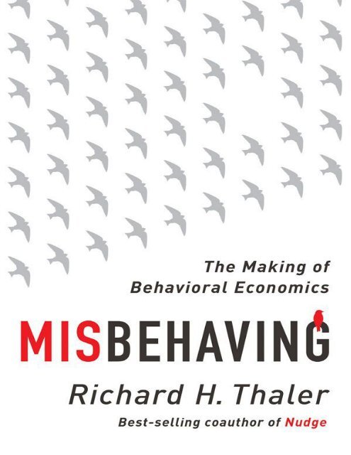 misbehaving the making of behavioral economics by richard h thaler