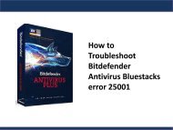 How to Troubleshoot Bitdefender Antivirus Bluestacks error 25001