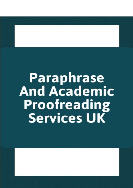 Paraphrase and academic services UK