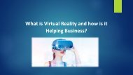 What is Virtual Reality and how is it Helping Business?