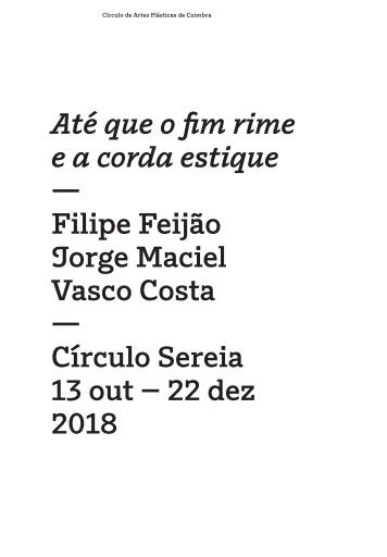 Até que o fim rime e a corda estique