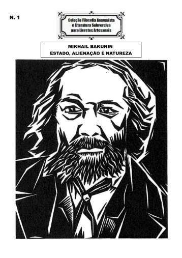 numero 1 - BAKUNIN - Estado, alienação e natureza