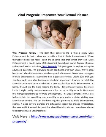   Vital Progenix :Good Sex Drive you always feel happy 