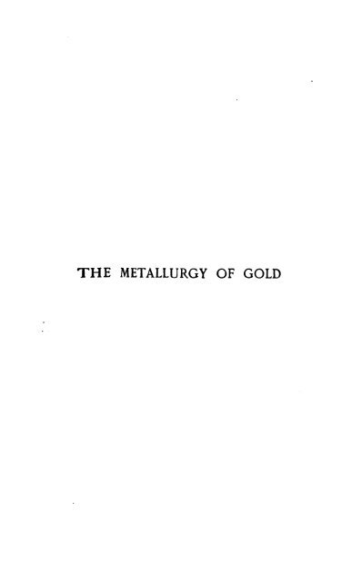 71 The Metallurgy of Gold 1900