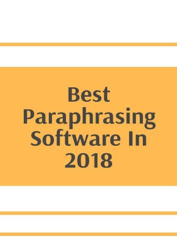 Best Paraphrasing Software In 2018