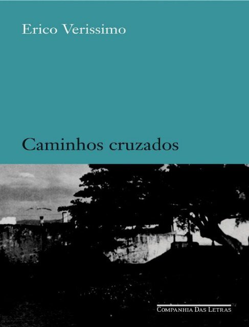 Caminhos Cruzados - Erico Verissimo