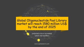 Global Oligonucleotide Pool Library market will reach 1580 million US$ by the end of 2025