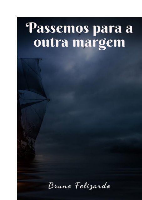 Passar à outra margem  Histórias em Português