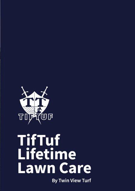 TifTuf Lifetime Lawn Care Guide by Twin View Turf