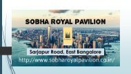 Sobha Royal Pavilion New Property By Sobha Limited