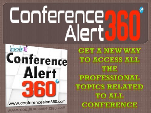 Get a new way to access all the professional topics related to All conference-converted