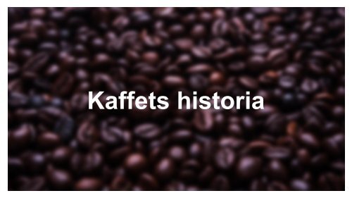 Kaffe komsuntion i Sverige