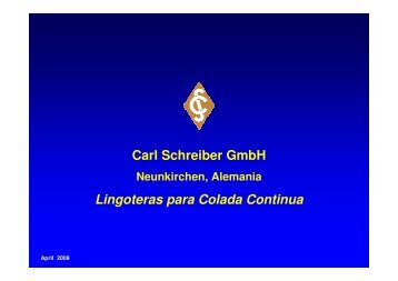Carl Schreiber GmbH Lingoteras para Colada Continua