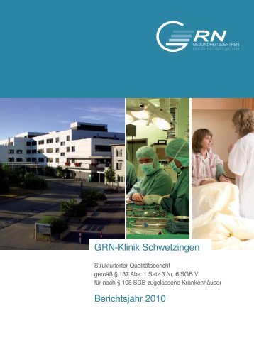 GRNÃ¢ÂÂ¢Klinik Schwetzingen Berichtsjahr 2010