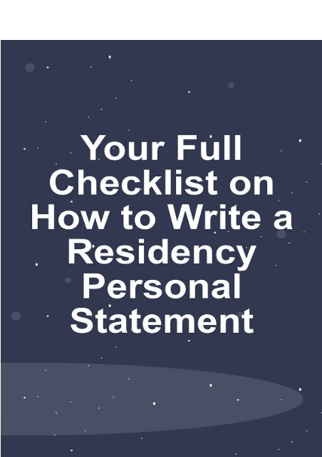 Your Full Checklist On How To Write a Residency Personal Statement