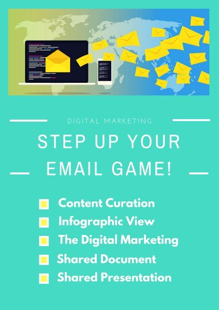 STEP UP YOUR EMAIL GAME!