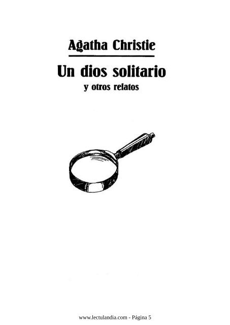 Un dios solitario y otros relatos - Agatha Christie