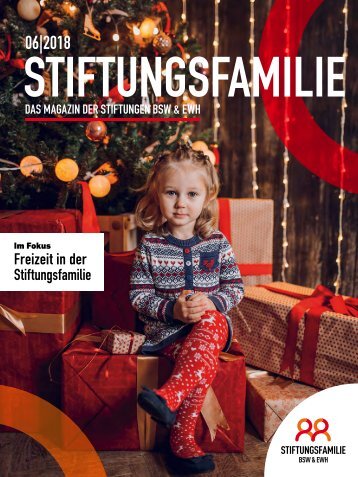 Stiftungsfamilie - Ausgabe 06/2018
