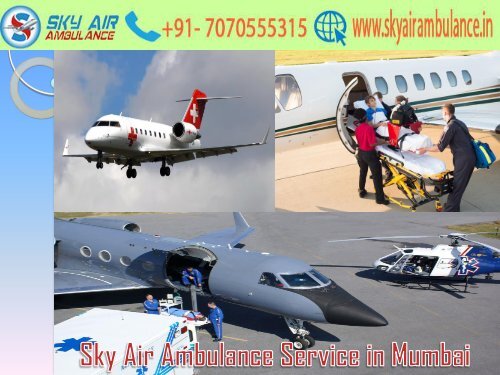 Avail Sky Air Ambulance in Mumbai with Medical Staff