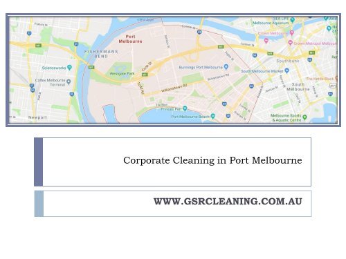 Corporate Cleaning in Port Melbourne