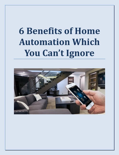 6 Benefits of Home Automation Which You Cant Ignore