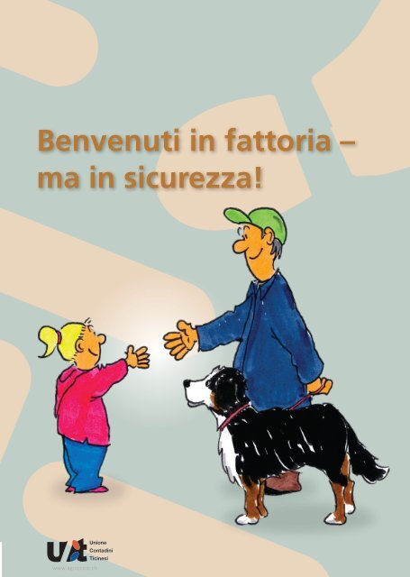 Benvenuti in Fattoria - ma in sicurezza !