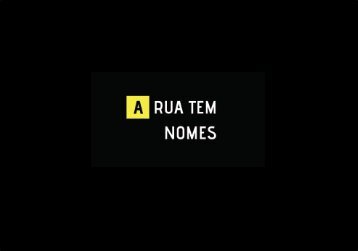 A Rua Tem Nomes