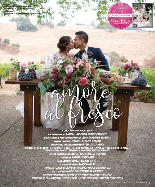 Real Weddings Magazine's "Amore Al Fresco" Styled Shoot - Winter/Spring 2019 - Featuring some of the Best Wedding Vendors in Sacramento, Tahoe and throughout Northern California!
