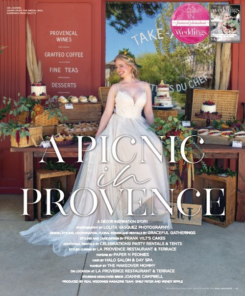 Real Weddings Magazine's "A Picnic in Provence" Styled Shoot - Winter/Spring 2019 - Featuring some of the Best Wedding Vendors in Sacramento, Tahoe and throughout Northern California!