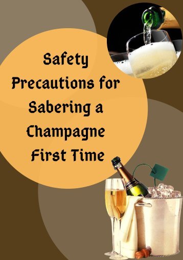 Here are some Practical Tips that you must follow when Sabering Champagne