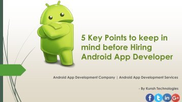 5 Key Points to keep in mind before Hiring Android App Developer