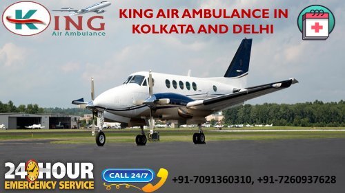 Get Foremost and Cheap King Air Ambulance in Kolkata and Delhi