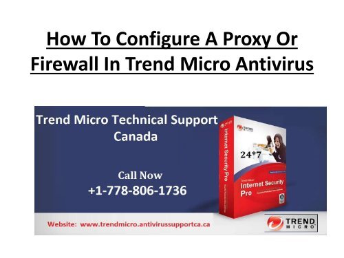 How To Configure A Proxy Or Firewall In Trend Micro Antivirus