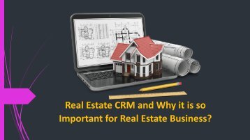 Real Estate CRM and Why it is so Important for Real Estate Business?