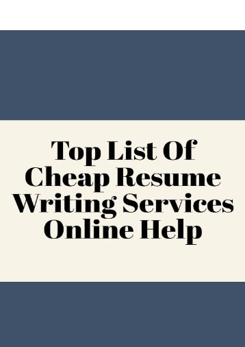 Top List Of Cheap Resume Writing Services Online Help
