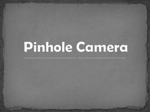 How Pinhole Camera Works