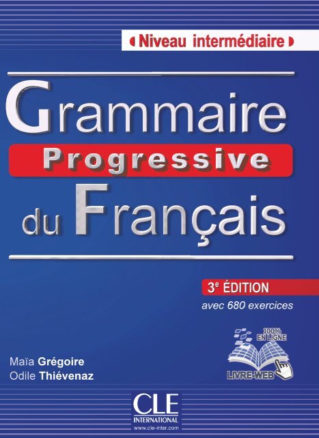 CLE - Grammaire progressive du Francais Niveau Intermediaire
