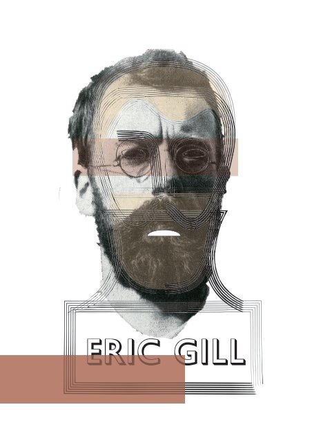 A Man With Many Faces Eric Gill A Man With Many Faces Eric Gill