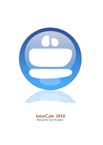 InterCafe 2012 Coin Acceptor Manual - Cybercafe Software