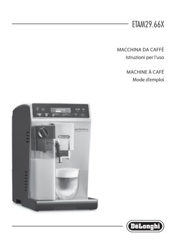 Delonghi ETAM 29.660SB - Notice d'utilisation - FR - De'Longhi - ETAM 29.660SB - Notice d'utilisation